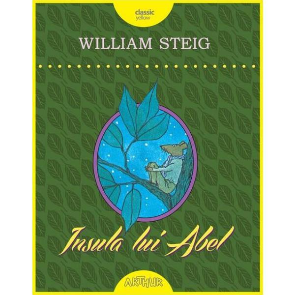 Insula lui abel - william steig, editura grupul editorial art