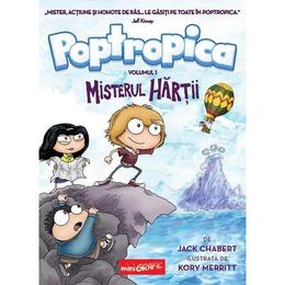 Poptropica Vol.1: Misterul hartii - Jack Chabert, Kory Merritt, editura Grupul Editorial Art