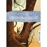 Odiseea lui Ollie - William Joyce, editura Grupul Editorial Art