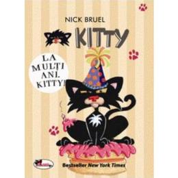 Kitty, La multi ani, Kitty! - Nick Bruel, editura Aramis