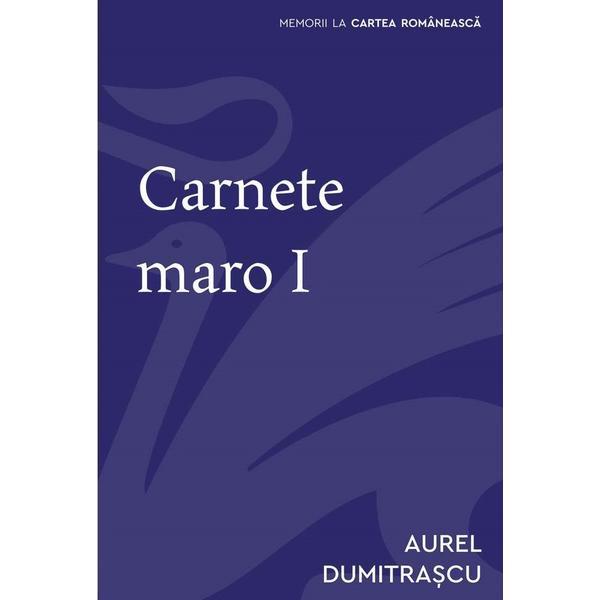 Carnete maro i - aurel dumitrascu