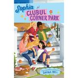 Sophia si Clubul Corner Park - Davina Bell, editura Prestige