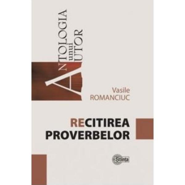 Recitirea proverbelor - vasile romanciuc, editura stiinta