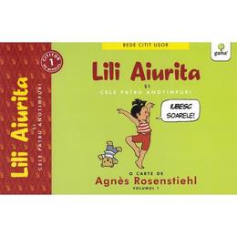 Lili aiurita si cele patru anotimpuri - agnes rosenstiehl, editura gama