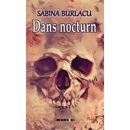 Dans nocturn - sabina burlacu, editura eikon