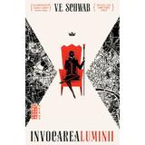 Invocarea luminii - V.E. Schwab, editura Nemira
