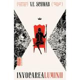 Invocarea luminii - V.E. Schwab, editura Nemira