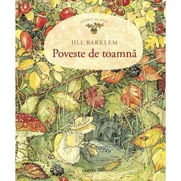 Poveste de toamna - Jill Barklem, editura Cartier