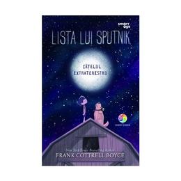 Lista lui Sputnik, catelul extraterestru - Frank Cottrell Boyce, editura Corint