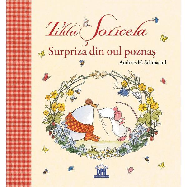 Tilda Soricela. Surpriza din oul poznas - Andreas H. Schmachtl, editura Didactica Publishing House