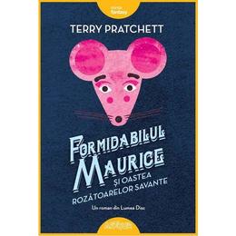 Formidabilul Maurice si oastea rozatoarelor savante - Terry Pratchett, editura Grupul Editorial Art