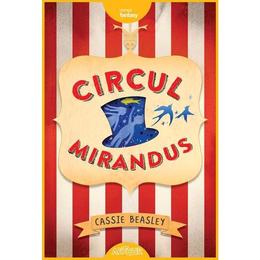 Circul Mirandus - Cassie Beasley, editura Grupul Editorial Art