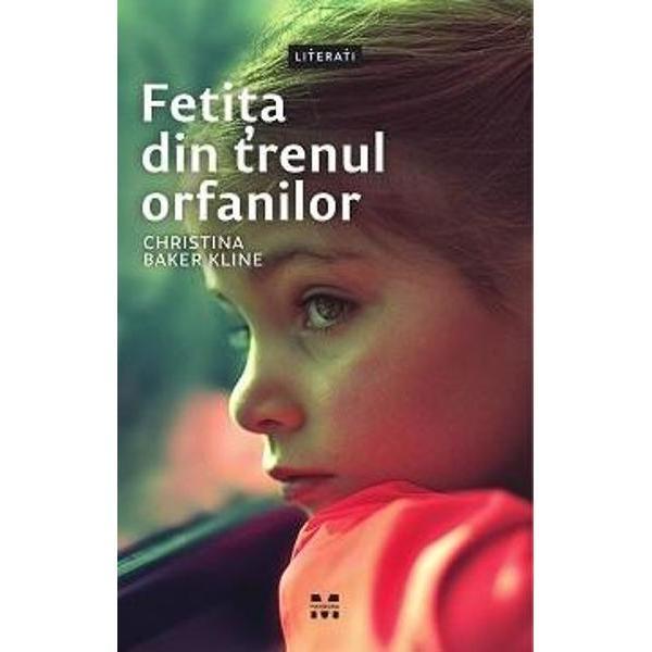 Fetita din trenul orfanilor - Christina Baker Kline, editura Pandora