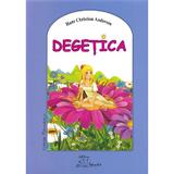 Degetica - Hans Christian Andersen, editura Tehno-art