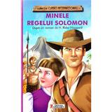 Minele Regelui Solomon - H. Rider Haggard, editura Unicart