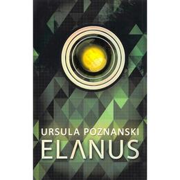 Elanus - Ursula Poznanski, editura Unicart