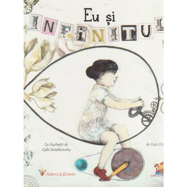 Eu si infinitul - kate hosford, editura 290 x 240 mm