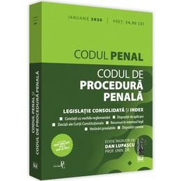 Codul penal si Codul de procedura penala. Ianuarie 2020 - Dan Lupascu, editura Universul Juridic