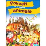 Povesti Cu Si Despre Animale, editura Girasol