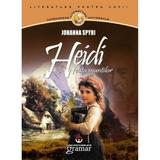 Heidi, fetita muntilor - Johanna Spyri, editura Gramar