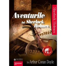 Aventurile lui sherlock holmes vol 1- arthur conan doyle, editura gramar