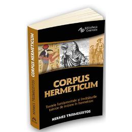 Corpus Hermeticum - Hermes Trismegistos, editura Herald