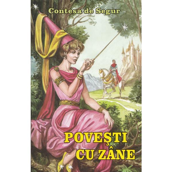 Povesti cu zane - Contesa De Segur, editura Herra