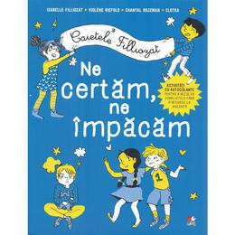 Caietele Filliozat. Ne certam, ne impacam. Activitati cu autocolante - Isabellle Filliozat, editura Litera