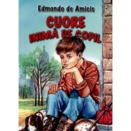 Cuore, inima de copil - edmondo de amicis, editura herra