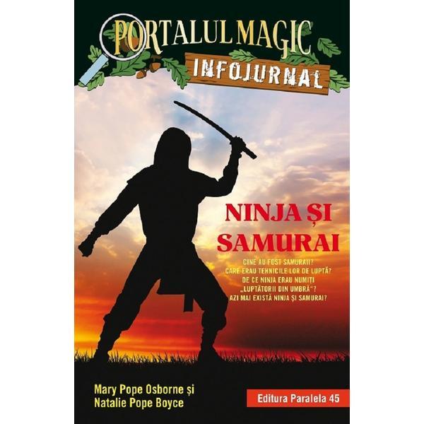 Portalul magic. infojurnal. ninja si samurai - mary pope osborne, natalie pope boyce