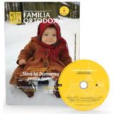 Familia ortodoxa nr.2 (133) + CD Februarie 2020, editura Familia Ortodoxa