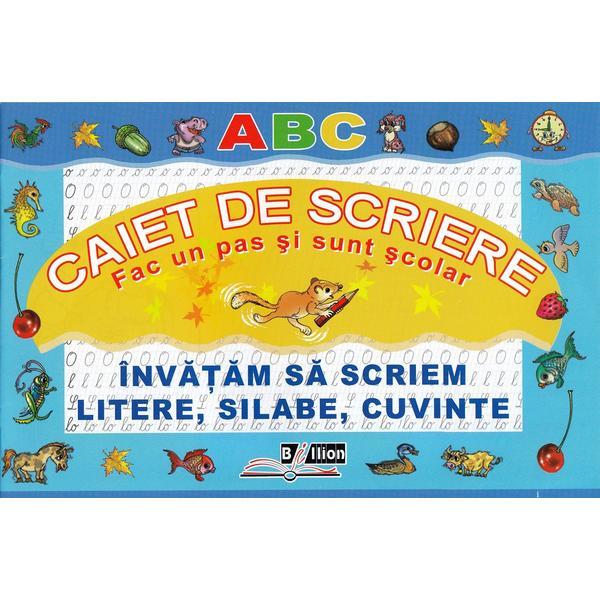Caiet de scriere: invatam sa scriem litere, silabe, cuvinte, editura Biblion
