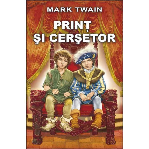 Print si cersetor - Mark Twain, editura Steaua Nordului