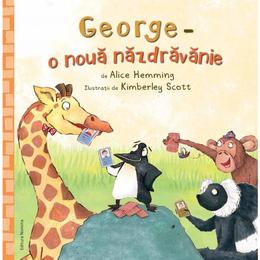 George, o noua nazdravanie - alice hemming, kimberley scott, editura nomina
