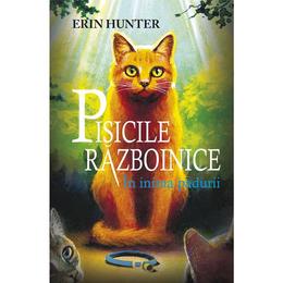 Pisicile razboinice vol.1: In inima padurii - Erin Hunter, editura All