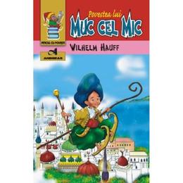 Povestea lui muc cel mic - wilhelm hauff, editura andreas