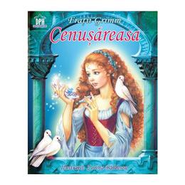 Cenusarea - fratii grimm, editura didactica publishing house