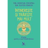 Intinereste si traieste mai mult - deepak chopra, david simon