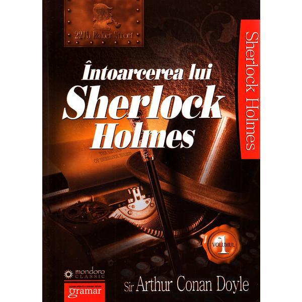 Intoarcerea lui Sherlock Holmes - Arthur Conan Doyle, editura Gramar