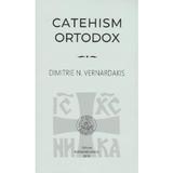 Catehism Ortodox - Dimitrie N. Vernardakis, editura Evanghelismos