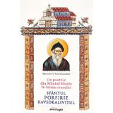 Un pustnic din Sfantul Munte in inima orasului. Sfantul Porfirie Kavsokalivitul - Thanasis N. Papathanasiou, editura Doxologia