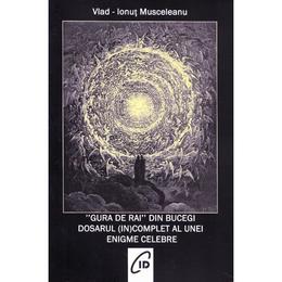 Gura de Rai din Bucegi - Vald-Ionut Musceleanu, editura C.i.d.