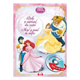 Belle si catelusul din castel. Ariel si puiul de delfin + CD audio. Lectura: Stela Popescu, editura Litera
