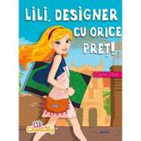 Lili, designer cu orice pret! - Claire Ubac