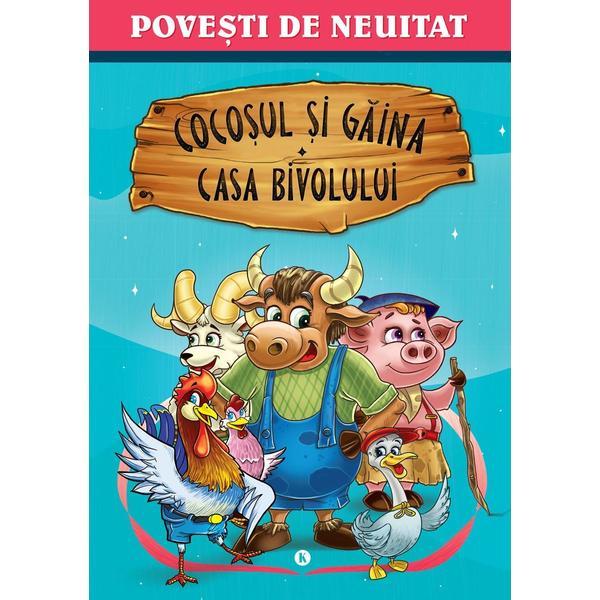 Cocosul si gaina - Casa bivolului. Povesti de neuitat