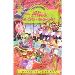 Alice in Tara Minunilor - Lewis Carroll, editura Regis
