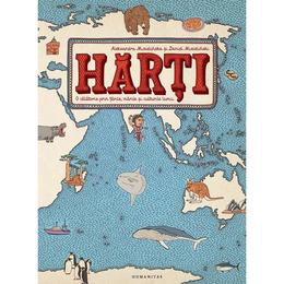Harti - aleksandra mizielinska, daniel mizielinski, editura humanitas