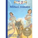 Mituri romane. Repovestire dupa miturile clasice, editura Curtea Veche