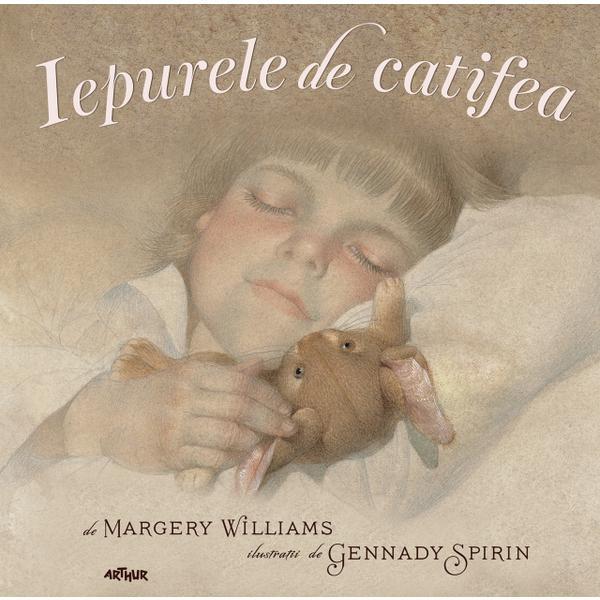 Iepurele de catifea - Margery Williams, editura Grupul Editorial Art