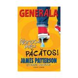 Generala vol.7: norocul meu pacatos! - James Patterson, Chris Tebbetts, editura Corint